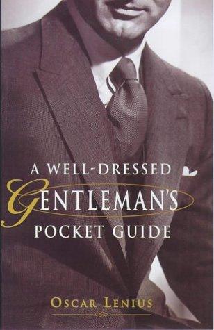 A Well-Dressed Gentleman's Pocket Guide - Thryft