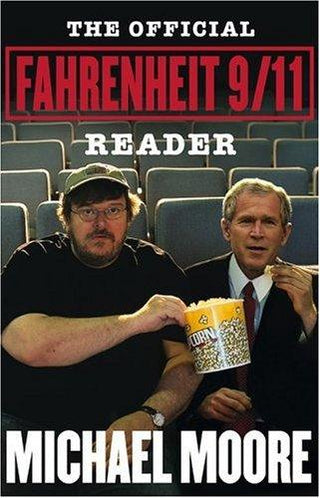 The Official Fahrenheit 9/11 Reader - Thryft