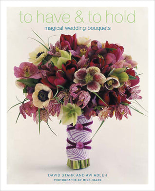 To Have & To Hold: Magical Wedding Bouquets