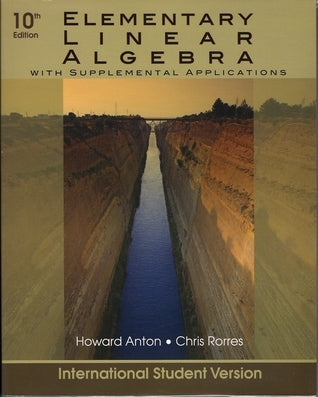 Elementary Linear Algebra: With Supplemental Applications
