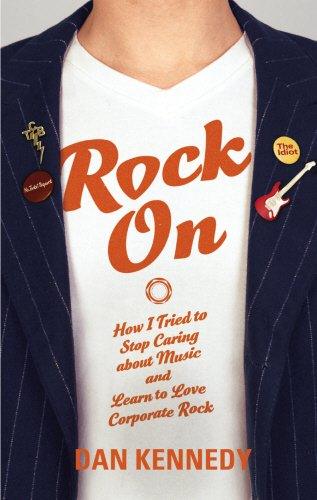 Rock On - How I Tried To Stop Caring About Music And Learn To Love Corporate Rock - Thryft