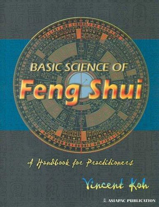 Basic Science of Feng Shui: A Handbook for Practitioners - Thryft