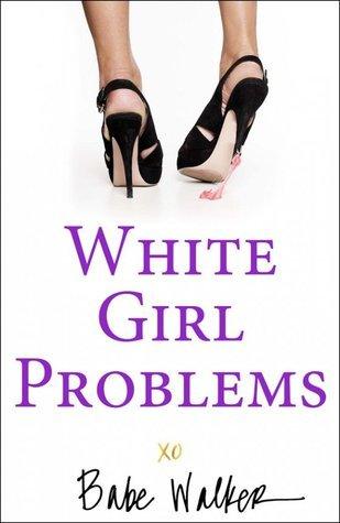 White Girl Problems - Thryft