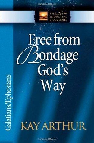 Free from Bondage God's Way : Galatians/Ephesians - Thryft