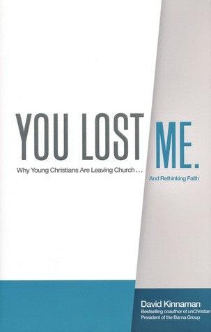 You Lost Me: ITPE : Why Young Christians are Leaving Church...and Rethinking Faith - Thryft