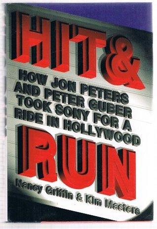 Hit and Run: How Jon Peters and Peter Guber took Sony for a ride in Hollywood