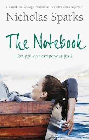 The Notebook : The love story to end all love stories
