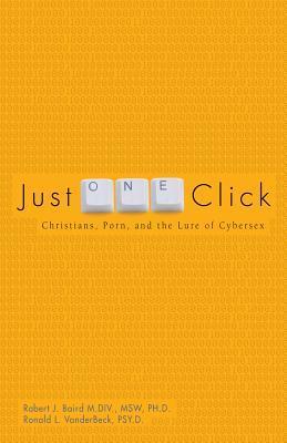 Just One Click: Christians, Porn, and the Lure of Cybersex
