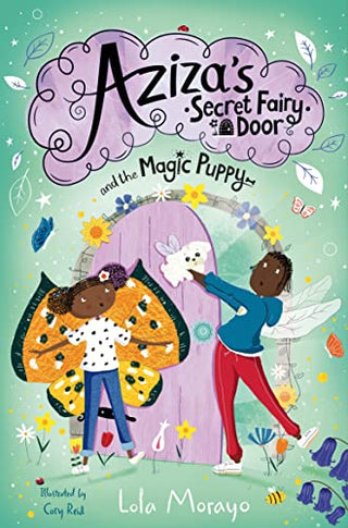 Aziza's Secret Fairy Door and the Magic Puppy							- Aziza's Secret Fairy Door