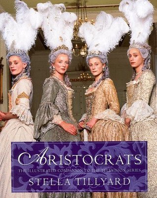 Aristocrats: The Illustrated Companion to the Television Series