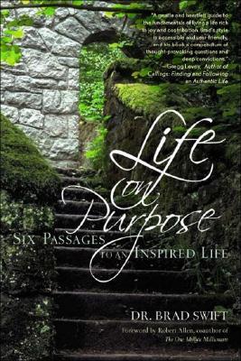 Life on Purpose - Six Passages to an Inspired Life