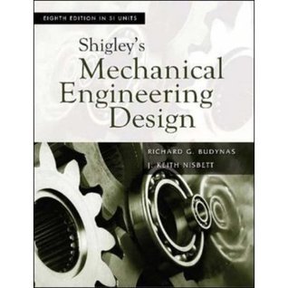 Shigley's Mechanical Engineering Design, SI Version