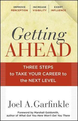 Getting Ahead - Three Steps to Take Your Career to the Next Level