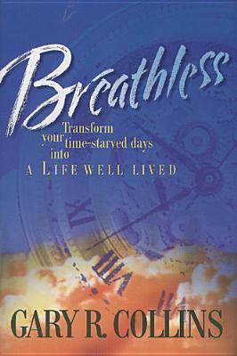 Breathless: Transform Your Time-Starved Days into a Life Well Lived - Thryft