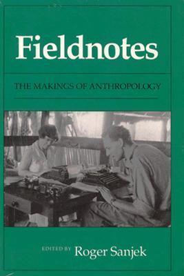 Fieldnotes : The Makings of Anthropology - Thryft