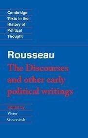 Rousseau: 'The Discourses' and Other Early Political Writings - Thryft