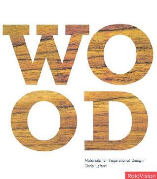 Wood : Materials for Inspirational Design