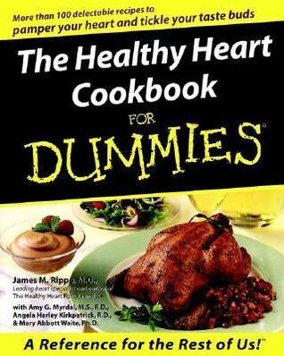 The Healthy Heart Cookbook For Dummies - Thryft