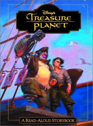 Treasure Planet : A Read-Aloud Storybook - Thryft