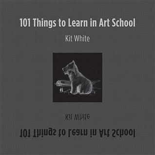 101 Things to Learn in Art School - Thryft