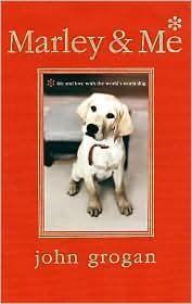 Marley & Me: Life and Love with the World's Worst Dog - Thryft