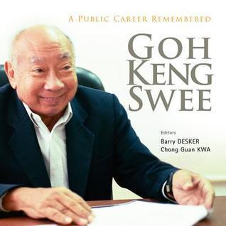 Goh Keng Swee: A Public Career Remembered - Thryft