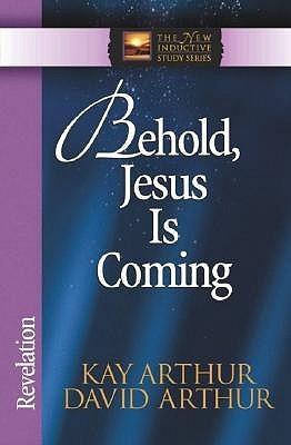 Behold, Jesus Is Coming! : Revelation - Thryft