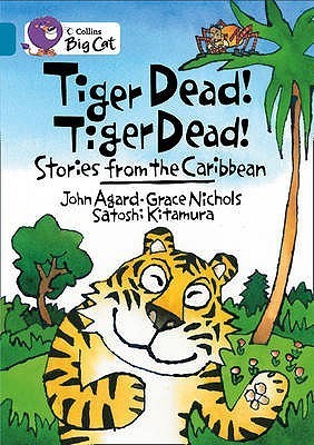 Tiger Dead! Tiger Dead! Stories from the Caribbean