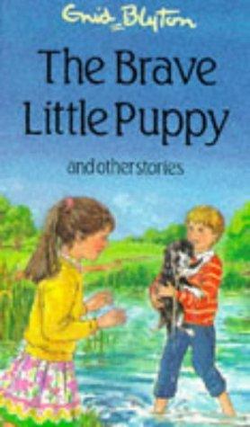 The Brave Little Puppy and Other Stories - Thryft