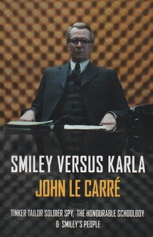 Smiley versus Karla : Tinker Tailor Soldier Spy, The Honourable Schoolboy, Smiley's People - Thryft