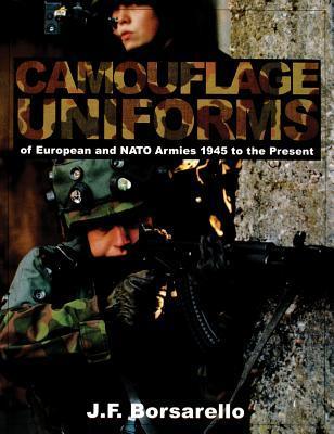 Camouflage Uniforms of European and NATO Armies - 1945 to the Present