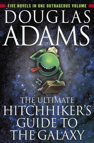 The Ultimate Hitchhiker's Guide to the Galaxy : Five Novels in One Outrageous Volume - Thryft