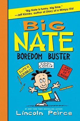 Big Nate Boredom Buster - Super Scribbles, Cool Comix, And Lots Of Laughs - Thryft