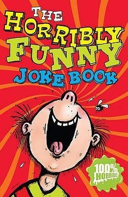 The Horribly Funny Joke Book - Thryft