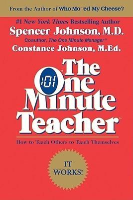 The One Minute Teacher : How to Teach Others to Teach Themselves - Thryft
