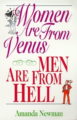Women Are From Venus, Men Are From Hell