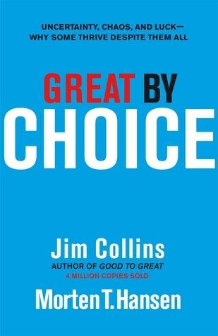 Great by Choice : Uncertainty, Chaos and Luck - Why Some Thrive Despite Them All - Thryft