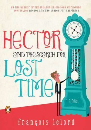 Hector and the Search for Lost Time