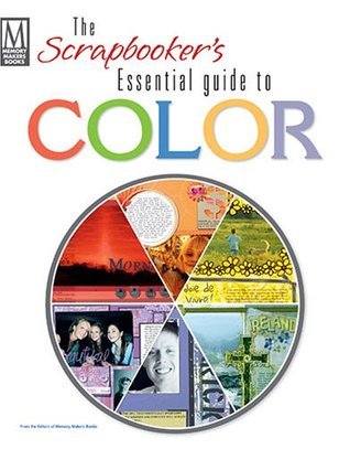Scrapbookers Essential Guide to Colour