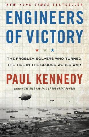 Engineers of Victory : The Problem Solvers Who Turned the Tide in the Second World War - Thryft