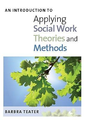 An Introduction to Applying Social Work Theories and Methods - Thryft