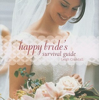 Happy Bride's Survival Guide
