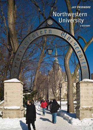 Northwestern University: A History - Thryft