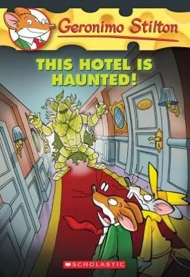 The This Hotel is Haunted (Geronimo Stilton #50)