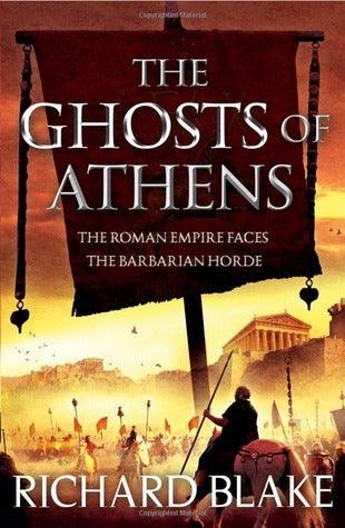 The Ghosts of Athens (Death of Rome Saga Book Five) - Thryft