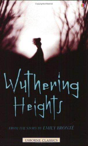 Wuthering Heights : From the Story by Emily Bronte - Thryft