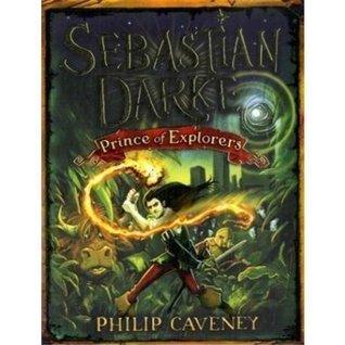 Sebastian Darke: Prince of Explorers - Thryft