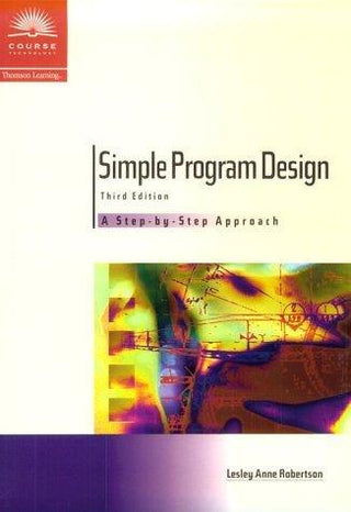 Simple Program Design : A Step by Step Approach - Thryft