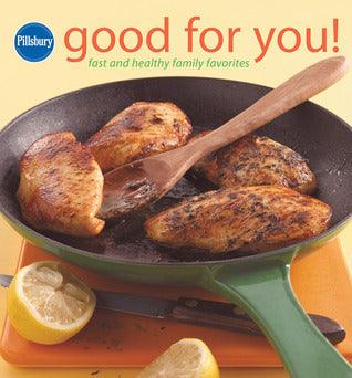 Good for You! : Fast and Healthy Family Favorites - Thryft