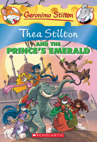 Thea Stilton and the Prince's Emerald